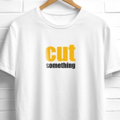 Cut something - The white tee