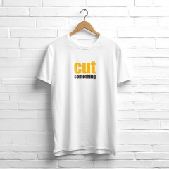 Cut something - The white tee