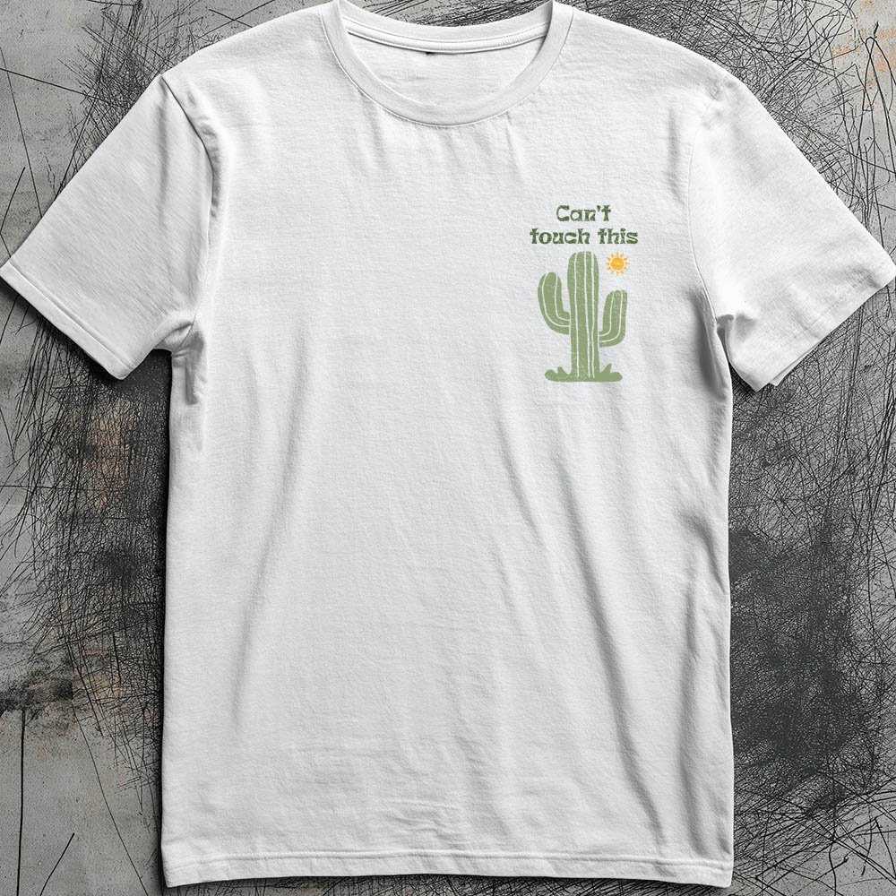 Can't touch this - White t-shirt