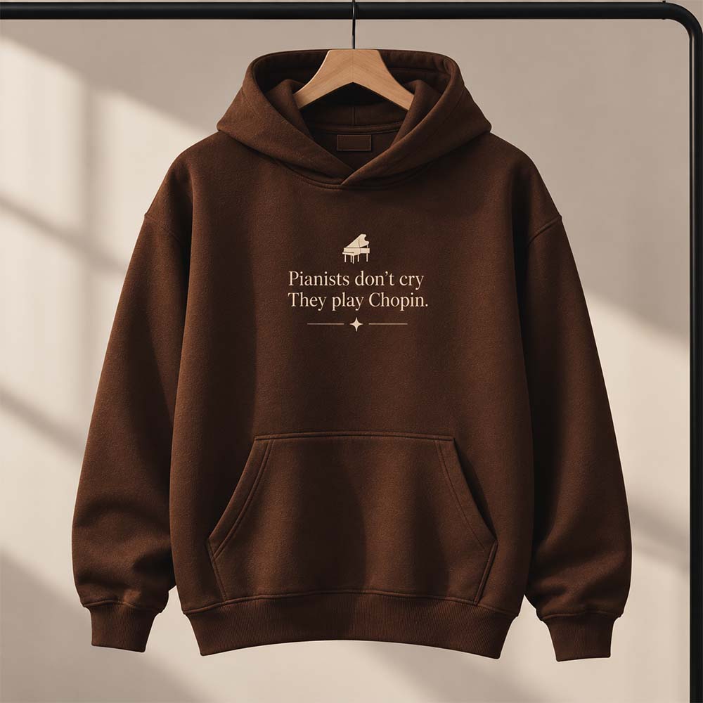 Pianists don't cry Brown Hoodie