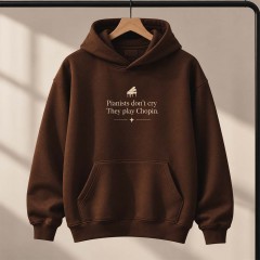 Pianists don't cry Brown Hoodie
