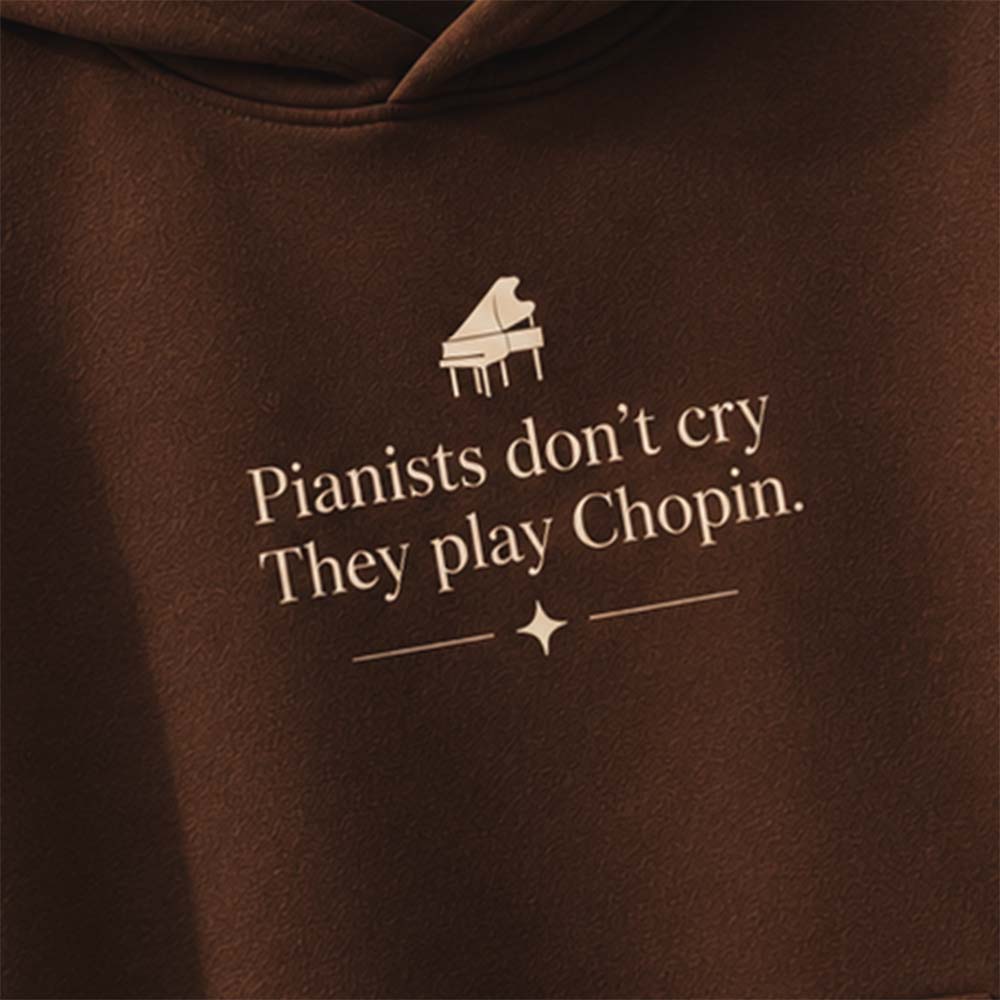 Pianists don't cry Brown Hoodie