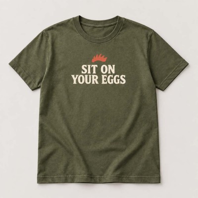 Sit on your eggs - Khaki