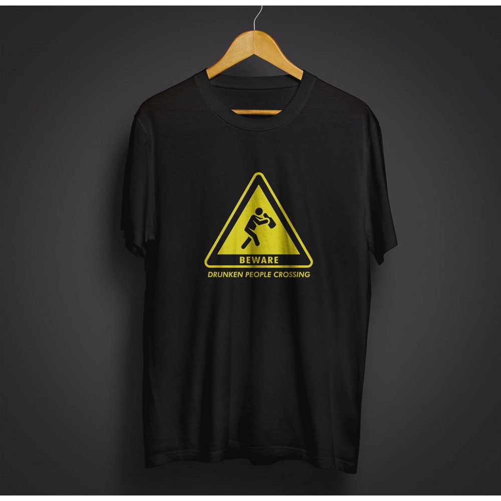 Beware. Drunken people crossing - Black tee