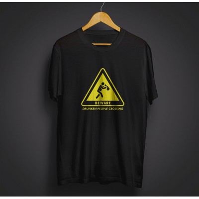 Beware. Drunken people crossing - Black tee